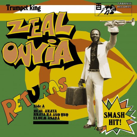Zeal Onyia: Trumpet King Zeal Onyia Returns [CD]