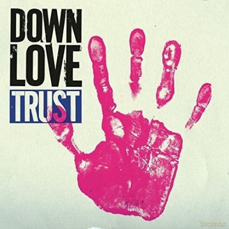 Down Love: Trust [CD]