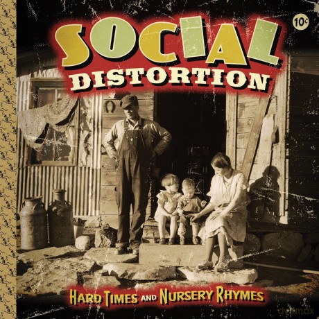 Social Distortion: Hard Times And Nursery Rhymes [CD]