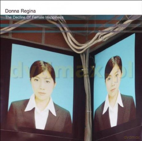 Donna Regina: The Decline Of Female Happiness [CD]