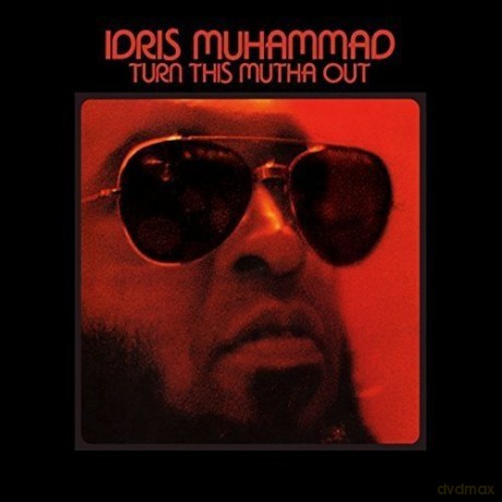 Idris Muhammad: Turn This Mutha Out [CD]