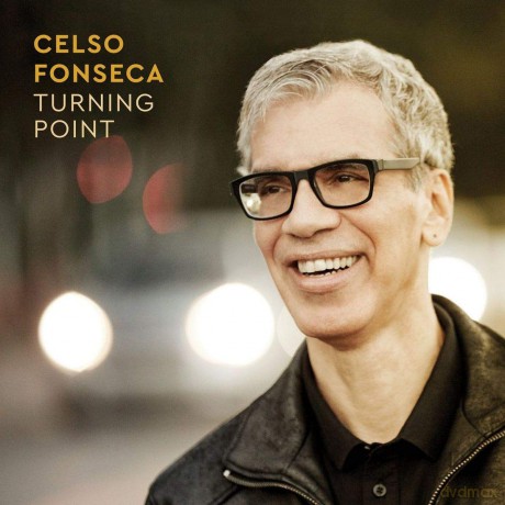 Celso Fonseca: Turning Point [CD]