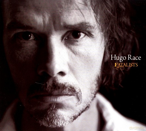 Hugo Race: Fatalists [CD]