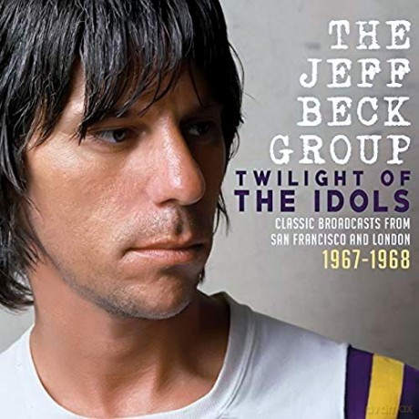 Jeff Beck Group: Twilight Of The Idols [2CD]