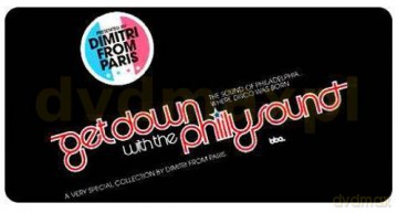 Dimitri From Paris: Get Down With The Philly Sound [2CD]