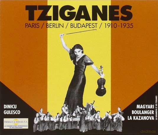 Tziganes: Tziganes: Paris - Berlin - Budapest 1910 - 1935 [2CD]
