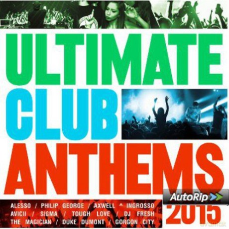 Ultimate Club Anthems 2015 [2CD]