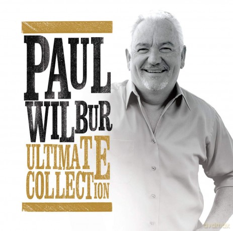 Paul Wilbur: Ultimate Collection [CD]