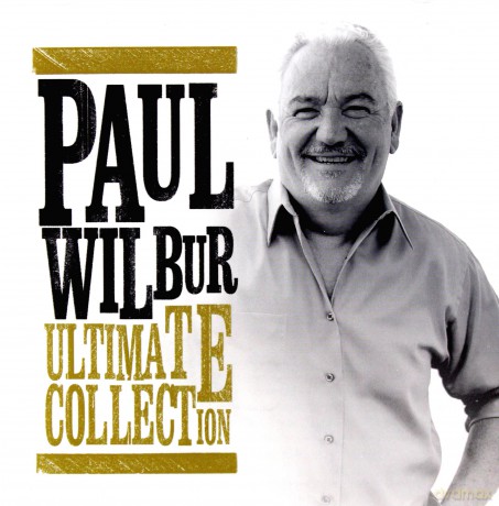 Paul Wilbur: Ultimate Collection [CD]