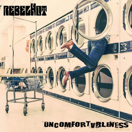 Rebelhot: Uncomfortableness [Winyl]