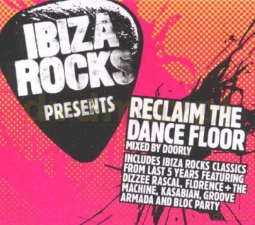 Ibiza Rocks Present Reclaim The Dance Floor [2CD]