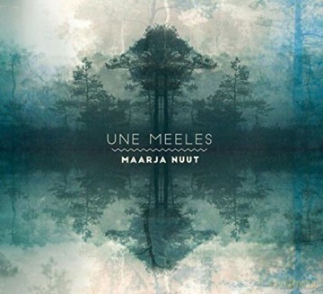 Maarja Nuut: Une Meeles [CD]