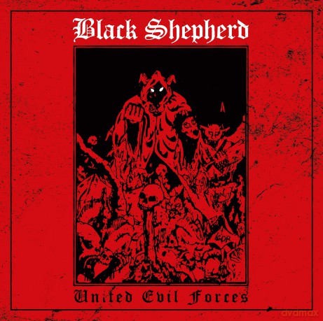 Black Shepherd: United Evil Forces [CD]