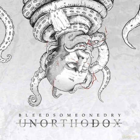 Bleed Someone Dry: Unorthodox [CD]