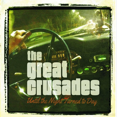 Great Crusades: Until The Night Turned To Day [CD]