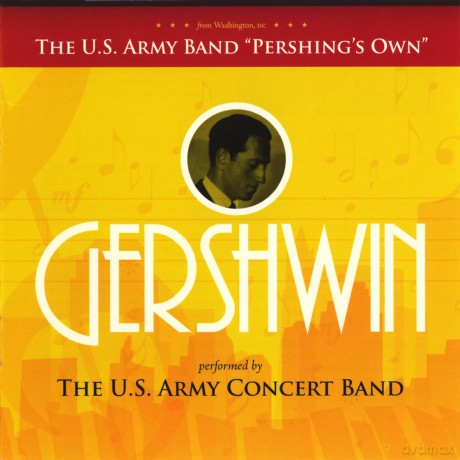 George Gershwin Dubose Heywar: Us Army Concert Band [CD]