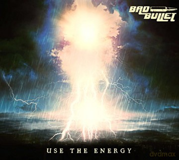 Bad Bullet: Use The Energy [CD]