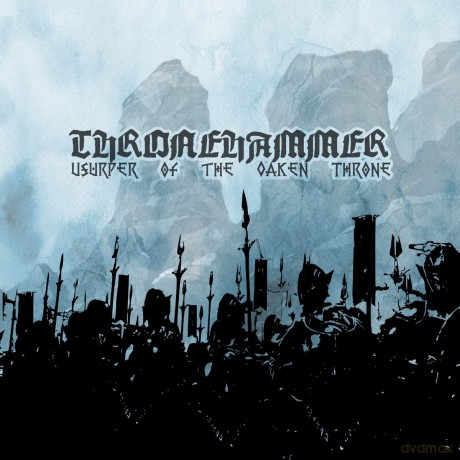 Thronehammer: Usurper Of The Oaken Throne [CD]