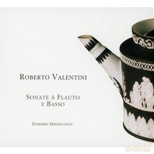 Mediolanum Ensemble: Valentini: Sonate Flute E Basso [CD]