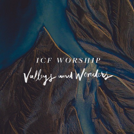 Icf Worship: Valleys And Wonders (Live) [CD]