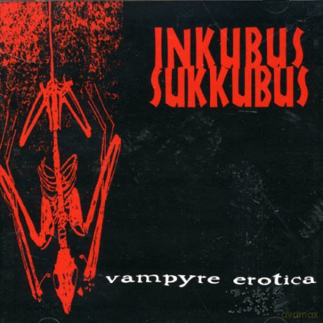 Inkubus Sukkubus: Vampyre Erotica [CD]