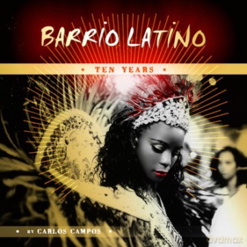 Barrio Latino - Ten Years [2CD]