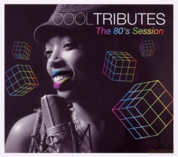 Cool Tributes-The 80's Session [2CD]