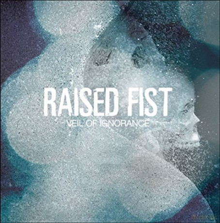 Raised Fist: Veil Of Ignorance [CD]