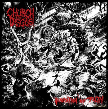 Church Of Disgust: Veneration Of Filth [CD]