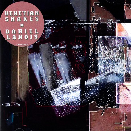 Venetian Snares X Daniel Lanois: Venetian Snares X Daniel Lanois [CD]
