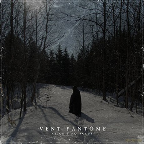 Neige Et Noirceur: Vent Fantome [CD]