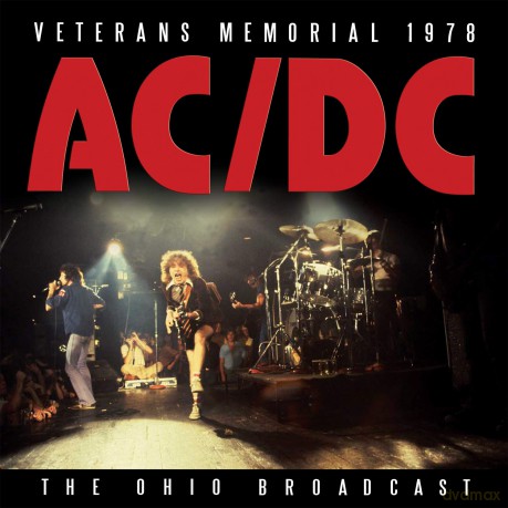 AC/DC: Veterans Memorial 1978 [CD]
