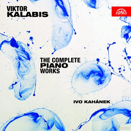 Ivo Kahanek: Victor Kalabis: The Complete Piano Works [2CD]