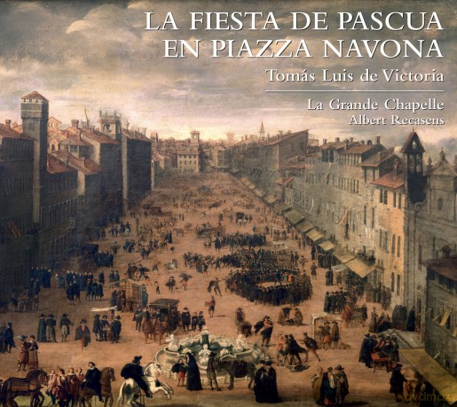 La Grande Chapelle: Victoria: La Fiesta De Pascua En Piazza [2CD]