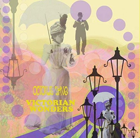 Octopus Syng: Victorian Wonders [CD]