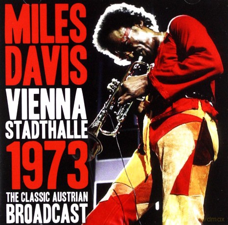 Miles Davis: Vienna Stadthalle 1973 [CD]