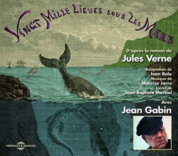 Dapres Le Roman De Jules Verne: Vingt Mille Lieues Sous Les Mers. Avec Jean Gabin [CD]