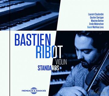 Bastien Ribot: Violin Standards [CD]