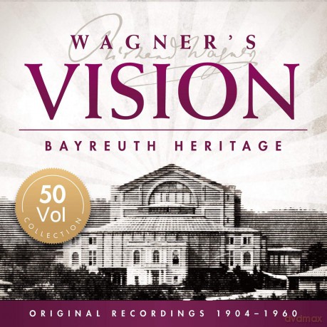 Wagner Vision - Bayreuth Heritage [10CD]
