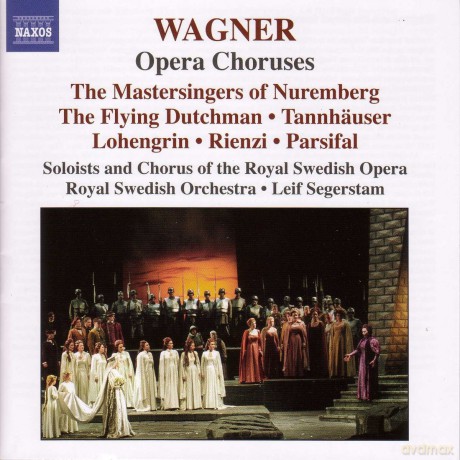 Soloistsswedish Opsegerstam: Wagneropera Choruses [CD]
