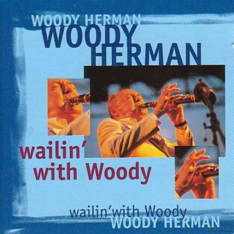 Herman.Woody: Wailin With Woody [2CD]