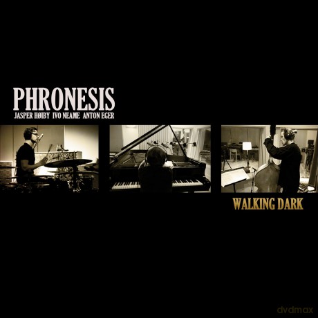 Phronesis: Walking Dark [CD]