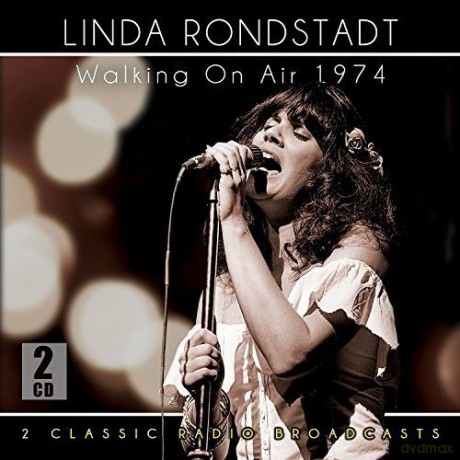 Linda Ronstadt: Walking On Air 1974 [2CD]