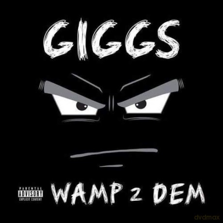 Giggs: Wamp 2 Dem [CD]
