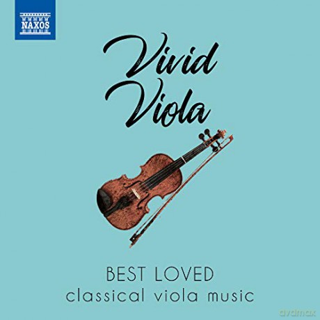 Vivid Viola: Best Loved Classical Viola Music [CD]