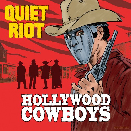 Quiet Riot: Hollywood Cowboys [CD]