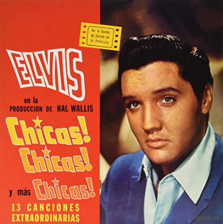 Chicas! Chicas! y Mas Chicas! soundtrack (Elvis Presley) [Winyl]