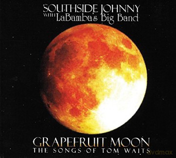 Southside Johnny: Grapefruit Moon - The Songs Of Tom Waits [CD]