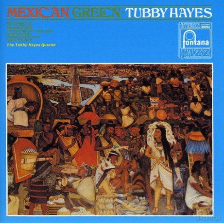 Tubby Hayes: Mexican Green [CD]