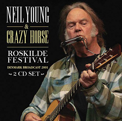 Neil Young: Roskilde Festival [2CD]